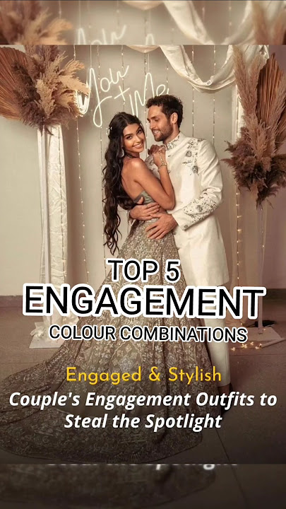 TOP 5 MOST TRENDING ENGAGEMENT COLOUR COMBINATIONS YOU MUST TRY #engagement #2025wedding #shorts