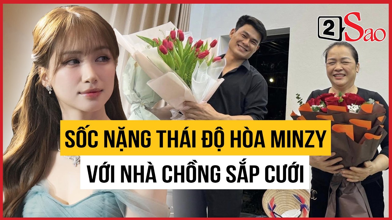 Sốc nặng thái độ Hòa Minzy với nhà chồng sắp cưới | TIN GIẢI TRÍ