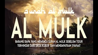 BACAAN MERDU SURAH AL MULK, ALQURAN PENGANTAR TIDUR