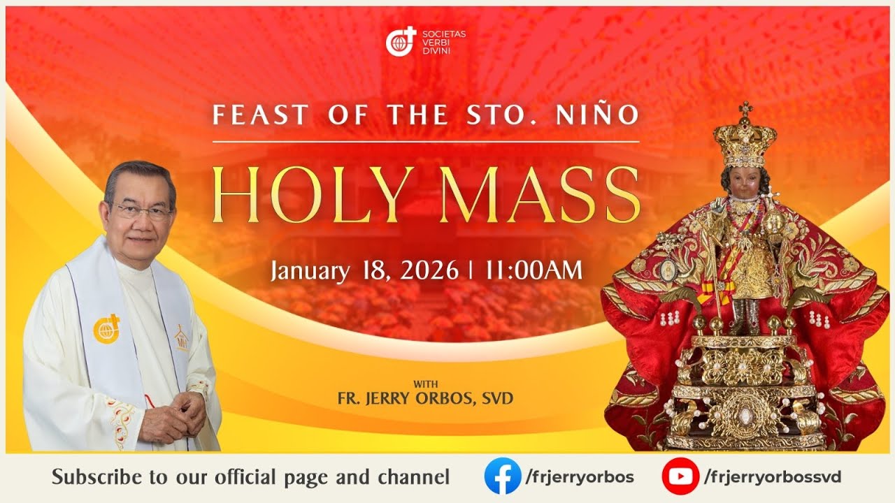 Sunday Mass 11AM,  18 January 2026 | Feast of the Sto. Niño with Fr. Jerry Orbos, SVD