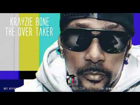Krayzie Bone - The Over Taker (Unreleased Song)