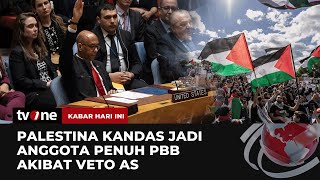 Kena Veto AS, Palestina Gagal Jadi Anggota Penuh PBB | Kabar Hari Ini tvOne