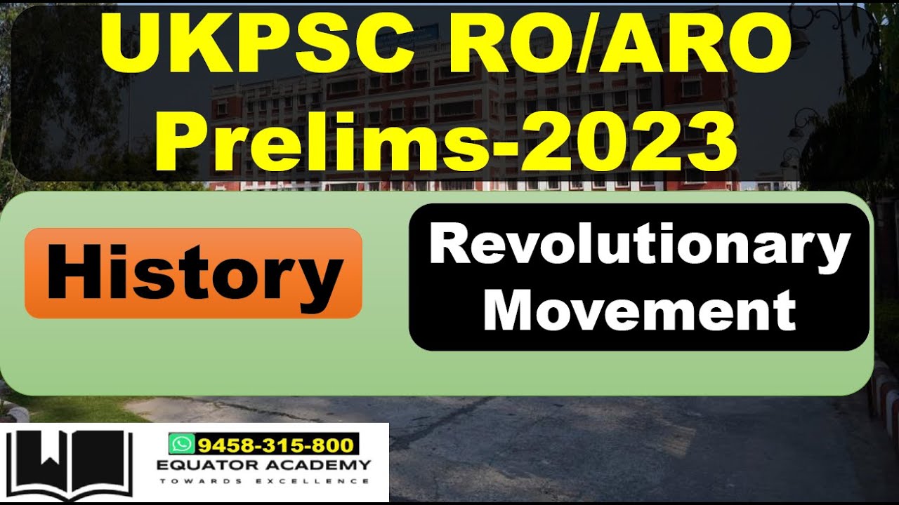 History | Revolutionary Movement  | UKPSC RO/ARO Prelims-2023 | Online|