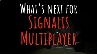 What is the Future of Signalis Modding