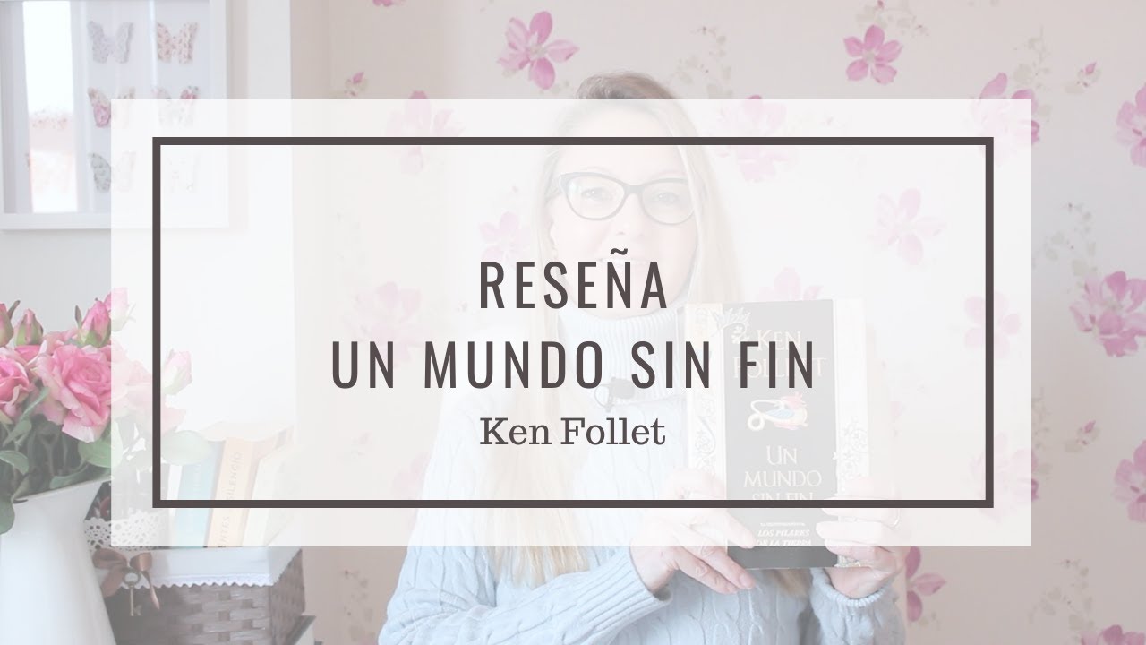 Opinión y reseña del libro "UN MUNDO SIN FIN" || Ken Follet || Book Review