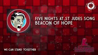 Five Nights At St  Judes Song   Beacon of Hope   DAGames