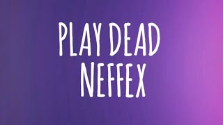 neffex play dead lyrics