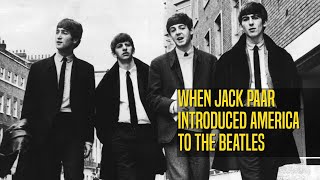 When Jack Paar Introduced America to The Beatles (Before Ed Sullivan)