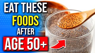 7 Super Foods After Age 50+ You Should Eat To Longer & Protect Your Heart