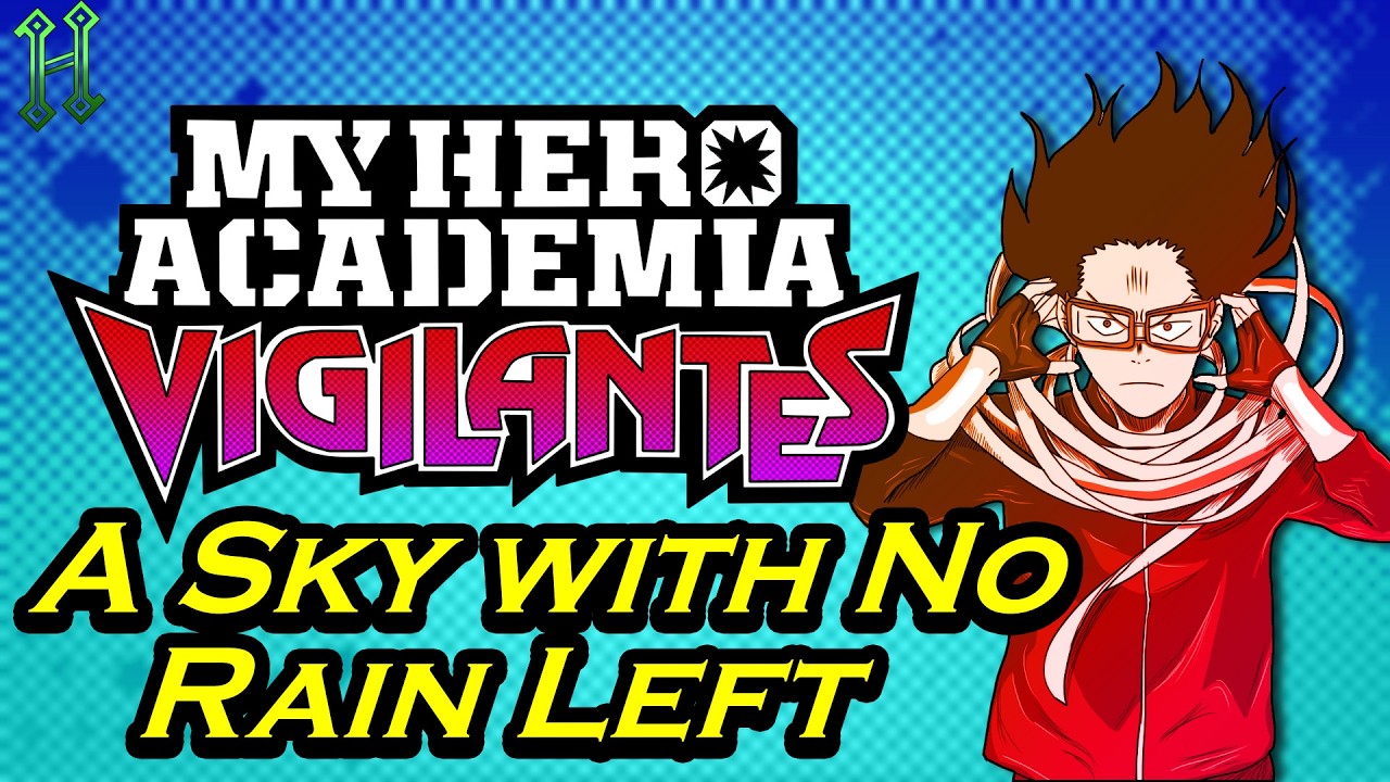 Review: My Hero Academia Vigilantes Anime: A Sky with No Rain Left
