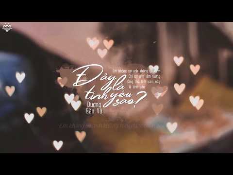 [Vietsub] Đây là tình yêu sao? - Dương Bàn Vũ
