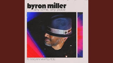 Any Time Any Place (feat. Ragan Whiteside)
