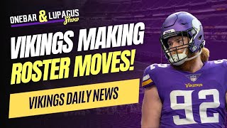 Vikings Making Multiple Roster Moves