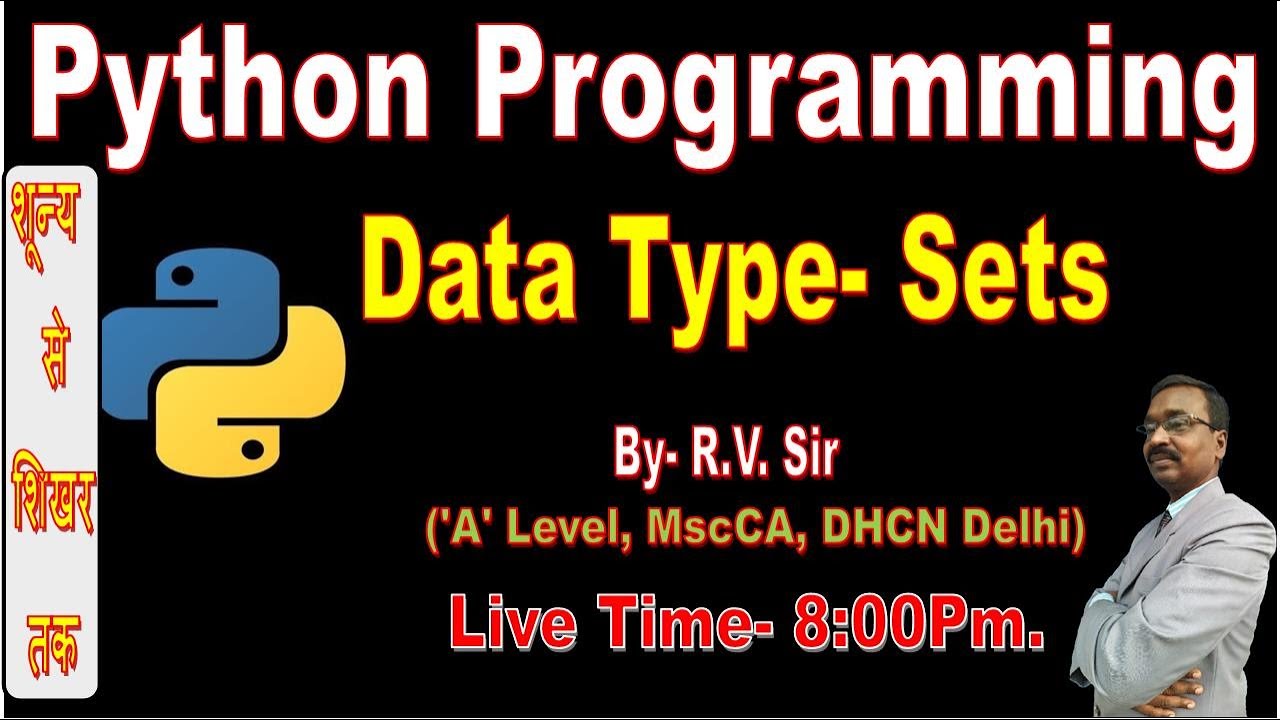 Python Programming || Data type Sets || Python Data Type By R.V. Sir ...