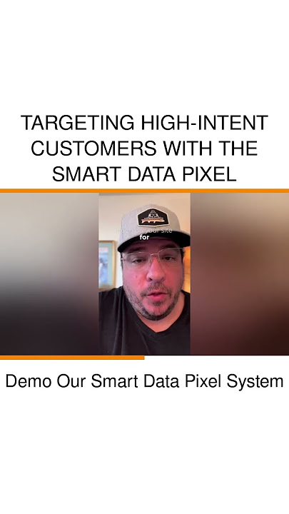 Targeting High-Intent Customers with the Smart Data Pixel