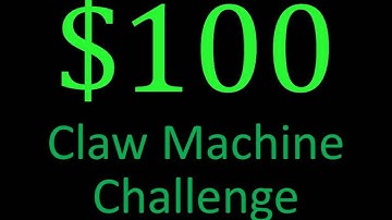 $100 CLAW MACHINE CHALLENGE!!!