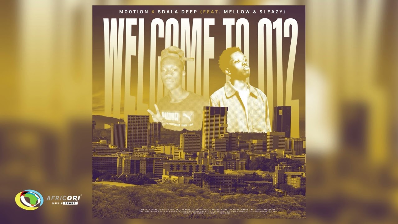 M00tion and Sdala Deep - Welcome To 012 [Feat. Mellow & Sleazy
