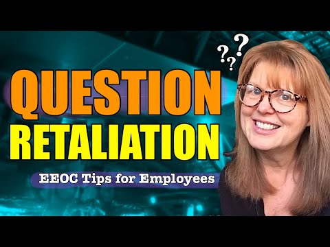How to Fight Illegal Retaliation & WIN - EEOC Tips for Employees