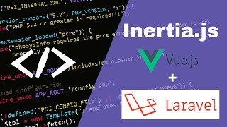 Inertia JS : How to develop Full Stack Application by using Laravel & VueJS (Full Tutorial)