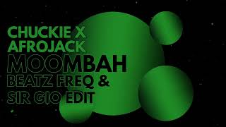 Chuckie X Afrojack - Moombah (Beatz Freq & SIR GIO Edit)