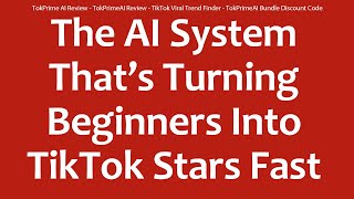 TokPrime AI Review - TokPrimeAI Review - TikTok Viral Trend Finder - TokPrimeAI Bundle Discount Code