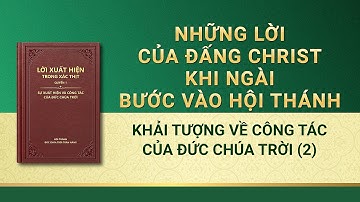 Lời Đức Chúa Trời | Khải tượng về công tác của Đức Chúa Trời (2)