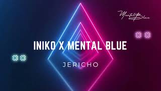 JERICHO - INIKO x MENTAL BLUE (REMIX) "I don't need gravity, I just need growth"