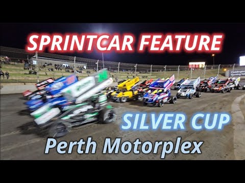 SILVER CUP Sprintcar Feature Race Perth Motorplex 16th March 2024 ...