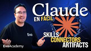 CLAUDE en FÁCIL | Lo que debes saber de la herramienta IA del momento: Artifacts, Skills y Connector