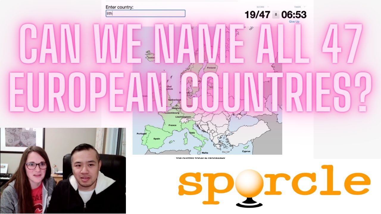 Can We Name All 47 European Countries?? - Playing Some Sporcle Quizzes