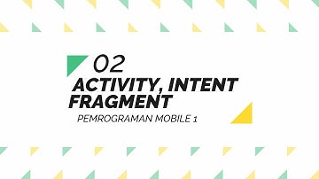 02 Activity, Intent, Fragment