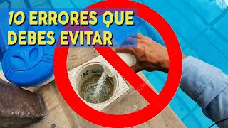 10 Errores en el mantenimiento de tu piscina, pileta o alberca