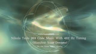 Nikola Tesla 3 6 9 Code Music with 432 Hz Tuning (Manifest your dreams)