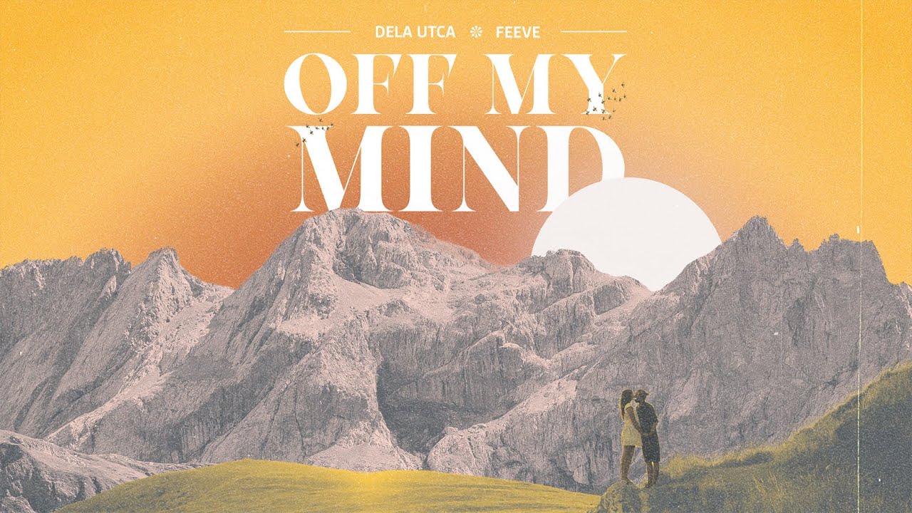Watch Dela Utca & Feeve - Off My Mind (Music Video) on YouTube Watch Dela Utca & Feeve - Off My Mind (Music Video) on YouTube