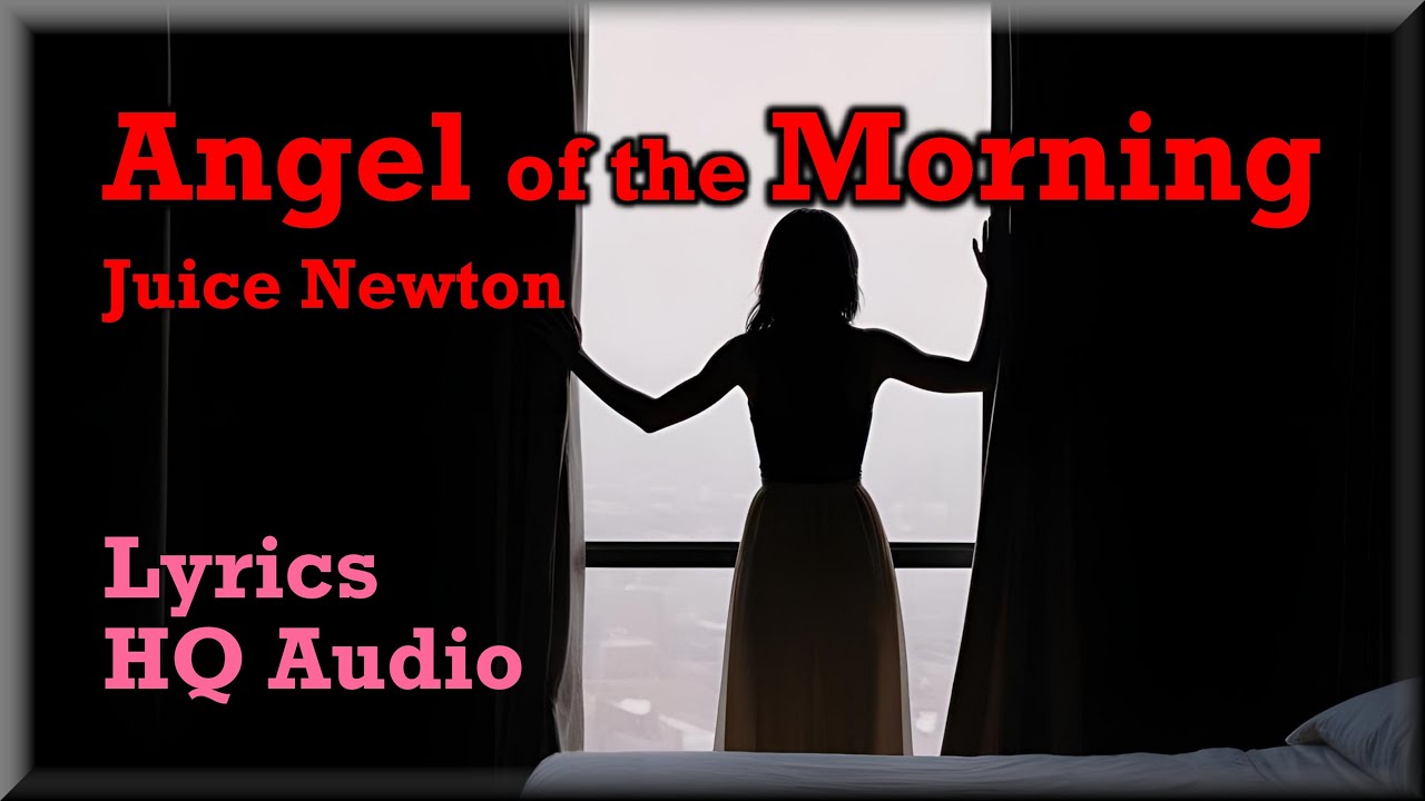 Angel Of The Morning Juice Newton (Lyrics, HQ Audio) '80s Love Song
