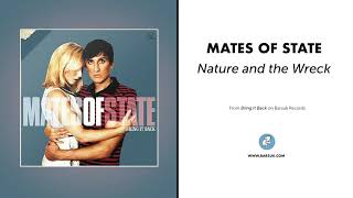 Watch Mates Of State Nature And The Wreck video