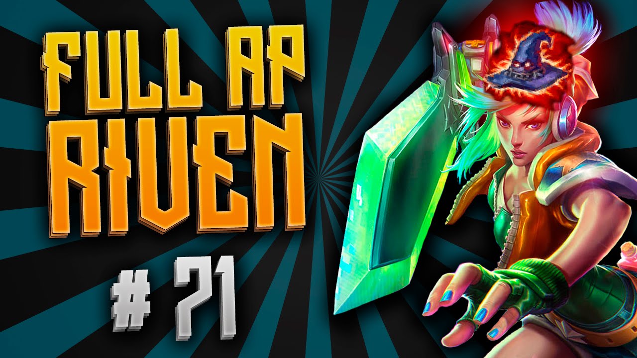 Ap Riven League of Legends ITA #71 - AP RIVEN?!? - Riven TOP - YouTube