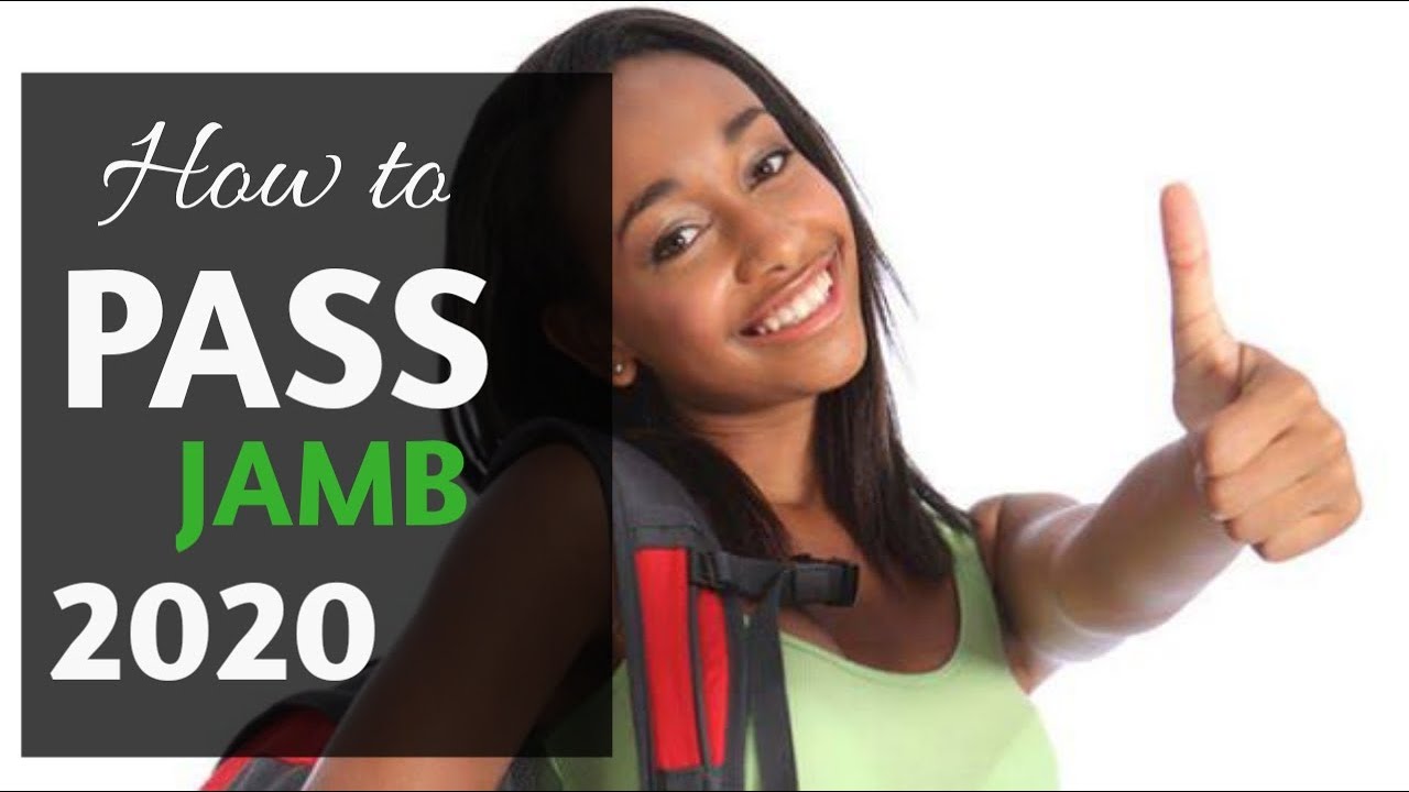 How to Prepare & Pass JAMB 2020 EXAM If this doesn't work nothing