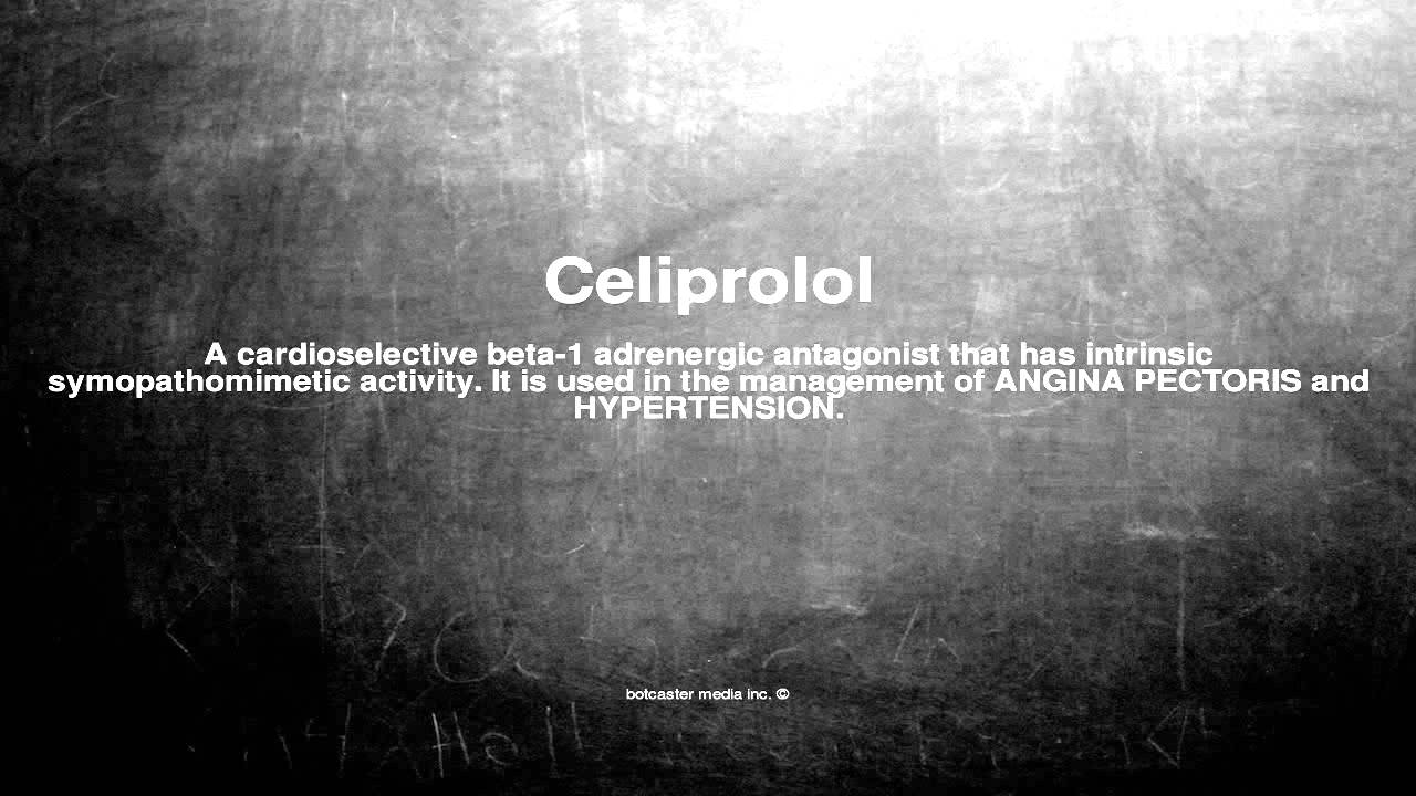 Medical vocabulary: What does Celiprolol mean