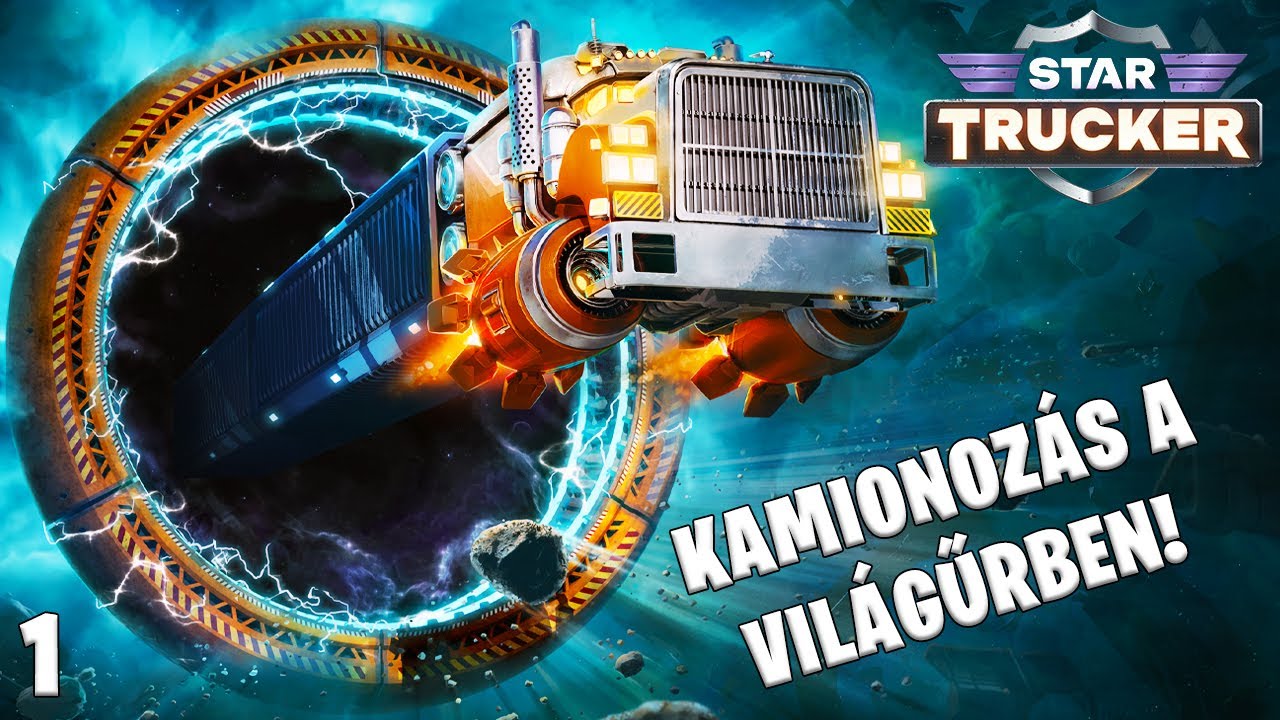 Star Trucker (demo) LIVE - Kamionozás a világűrben! - YouTube