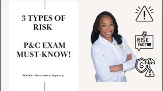 3 Classifications of Risk | Must know for the P&C Exam