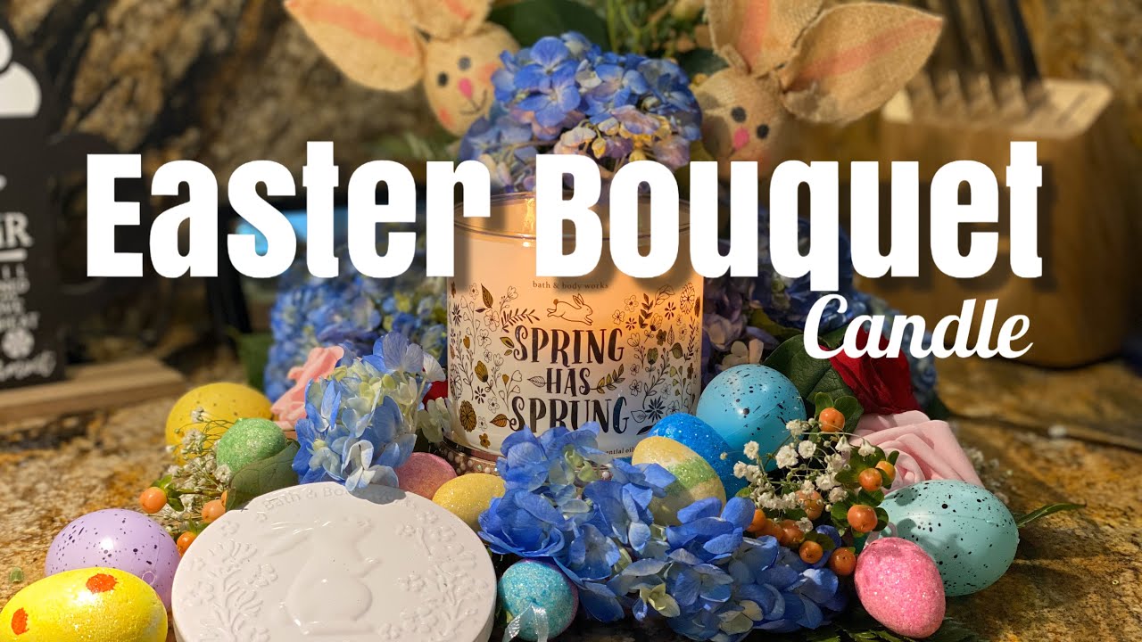 Bath & Body Works Spring Has Sprung Candle Easter Bouquet YouTube
