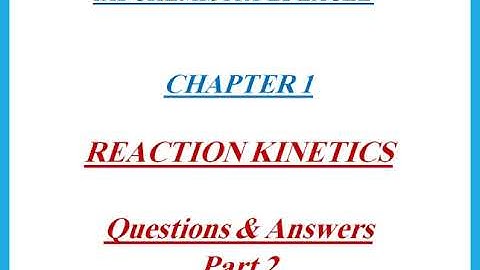 Unit 4 Reaction Kinetics Q&A IA2 Chemistry Edexcel -  Dr  Hanaa Assil