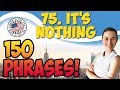 #75 It's nothing 💬 150 английских фраз и идиом | OK English