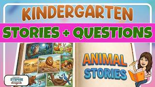 Animal Stories and Questions - Kindergarten