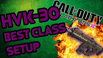 HVK-30 BEST CLASS SETUP- INCLUDING LIVE 5 MAN FEED REACTION (CALL OF DUTY BLACK OPS 3-MAY 2016)--