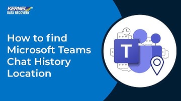 How to Find Microsoft Teams Chat History Location