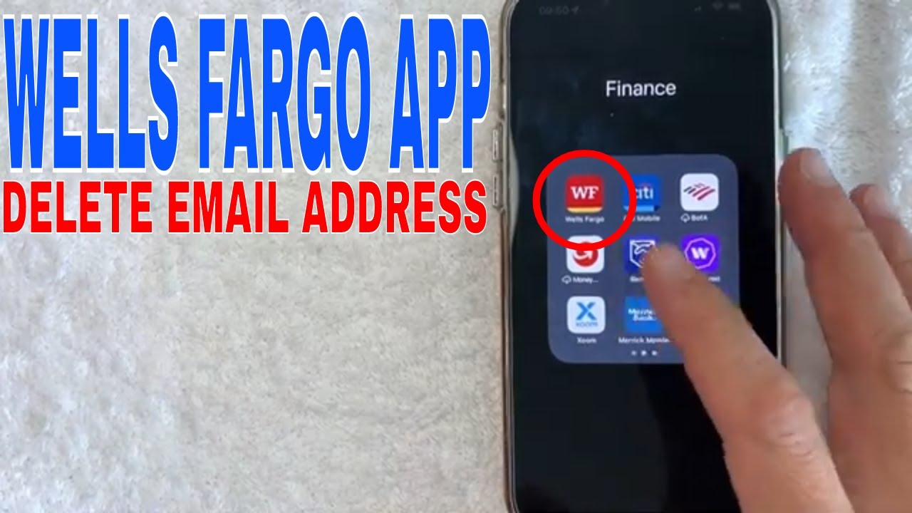 How To Delete Email Address From Wells Fargo App YouTube