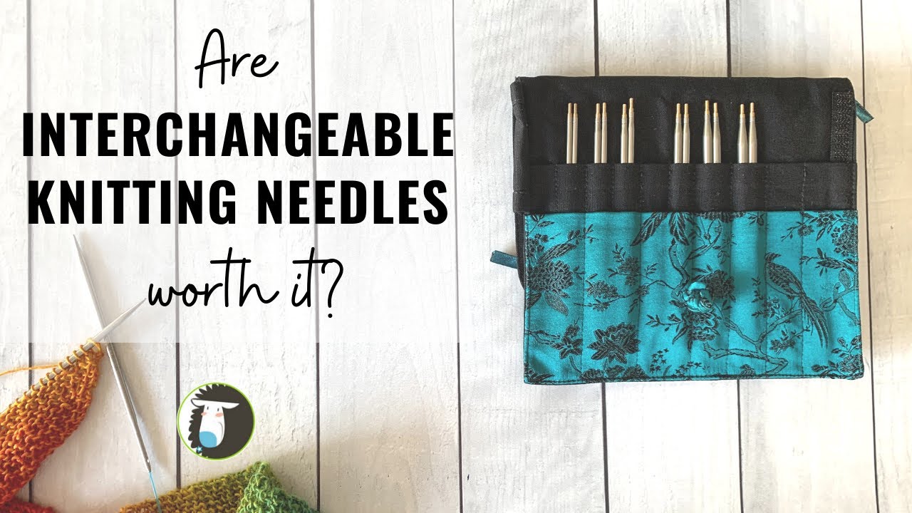 Are INTERCHANGEABLE KNITTING NEEDLES Worth It? Everything You Need to Know!  