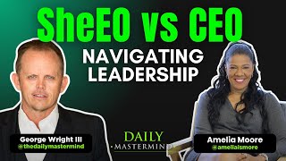 SheEO vs CEO: Navigating Leadership with Amelia Moore